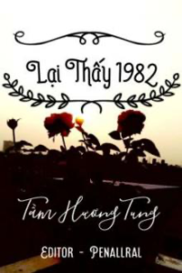 Lại Thấy 1982 (Hựu Kiến 1982)