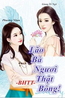 Lão Bà Ngươi Thật Bổng