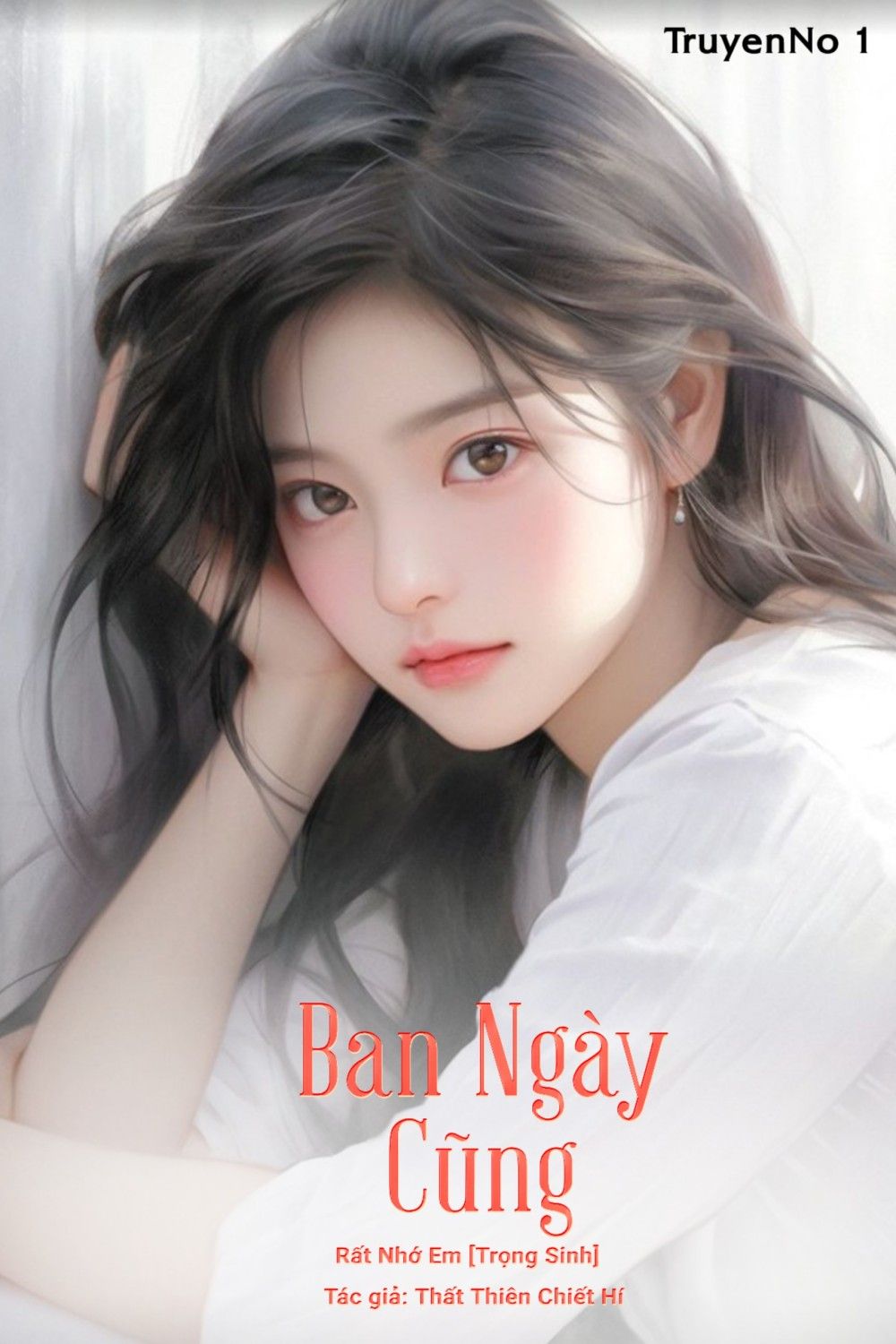 Ban Ngày Cũng Rất Nhớ Em [Trọng Sinh]