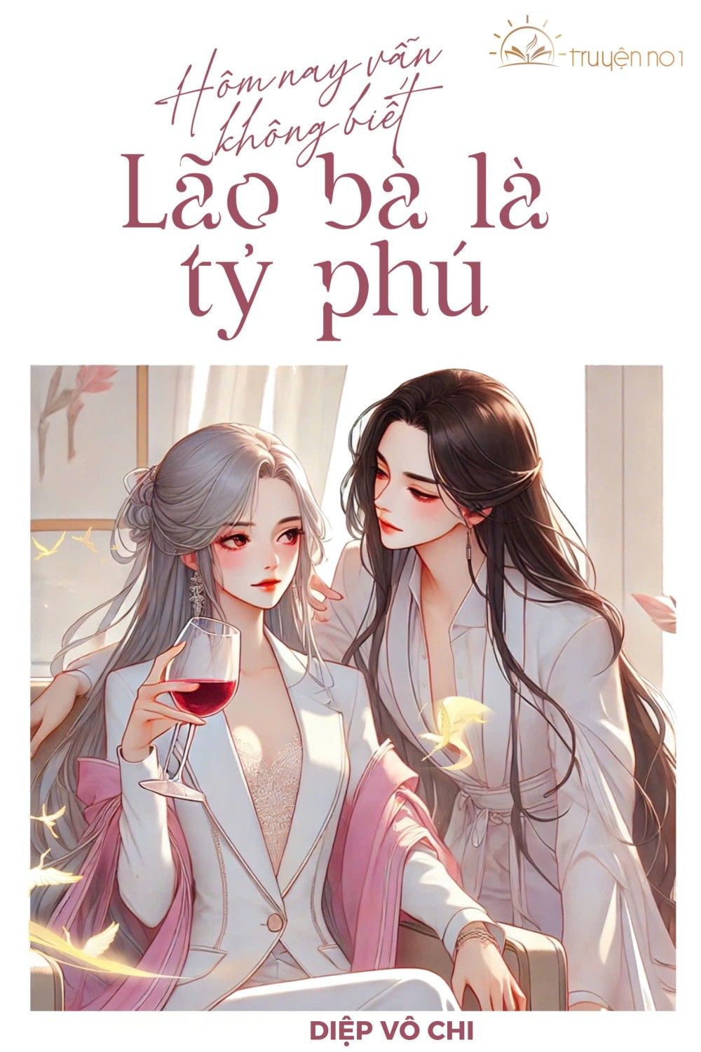 Hôm Nay Vẫn Không Biết Lão Bà Là Tỷ Phú