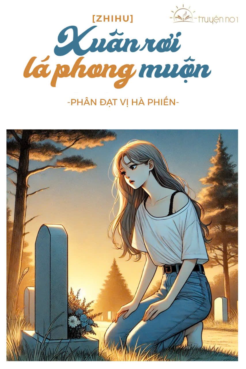 Xuân Rơi Lá Phong Muộn