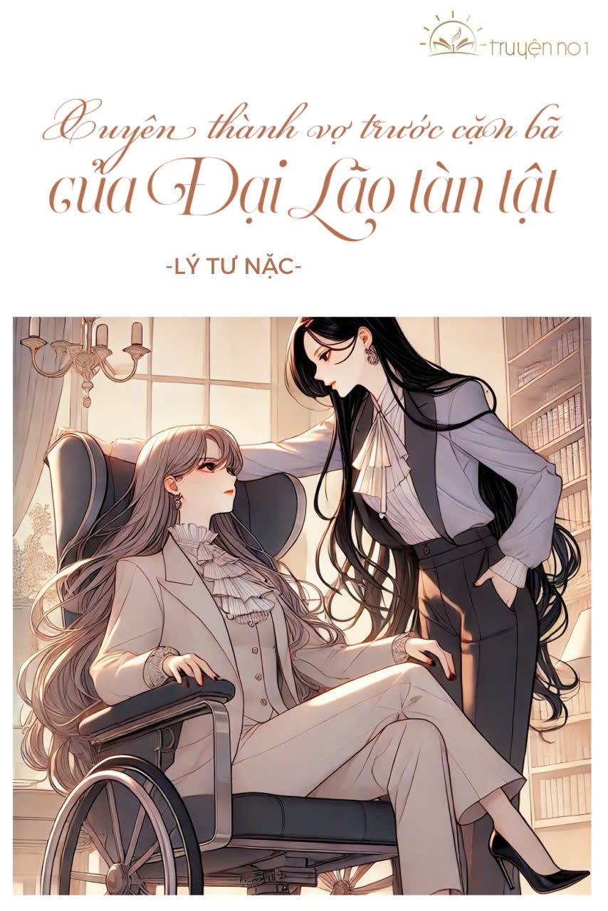 Xuyên Thành Vợ Trước Cặn Bã Của Đại Lão Tàn Tật