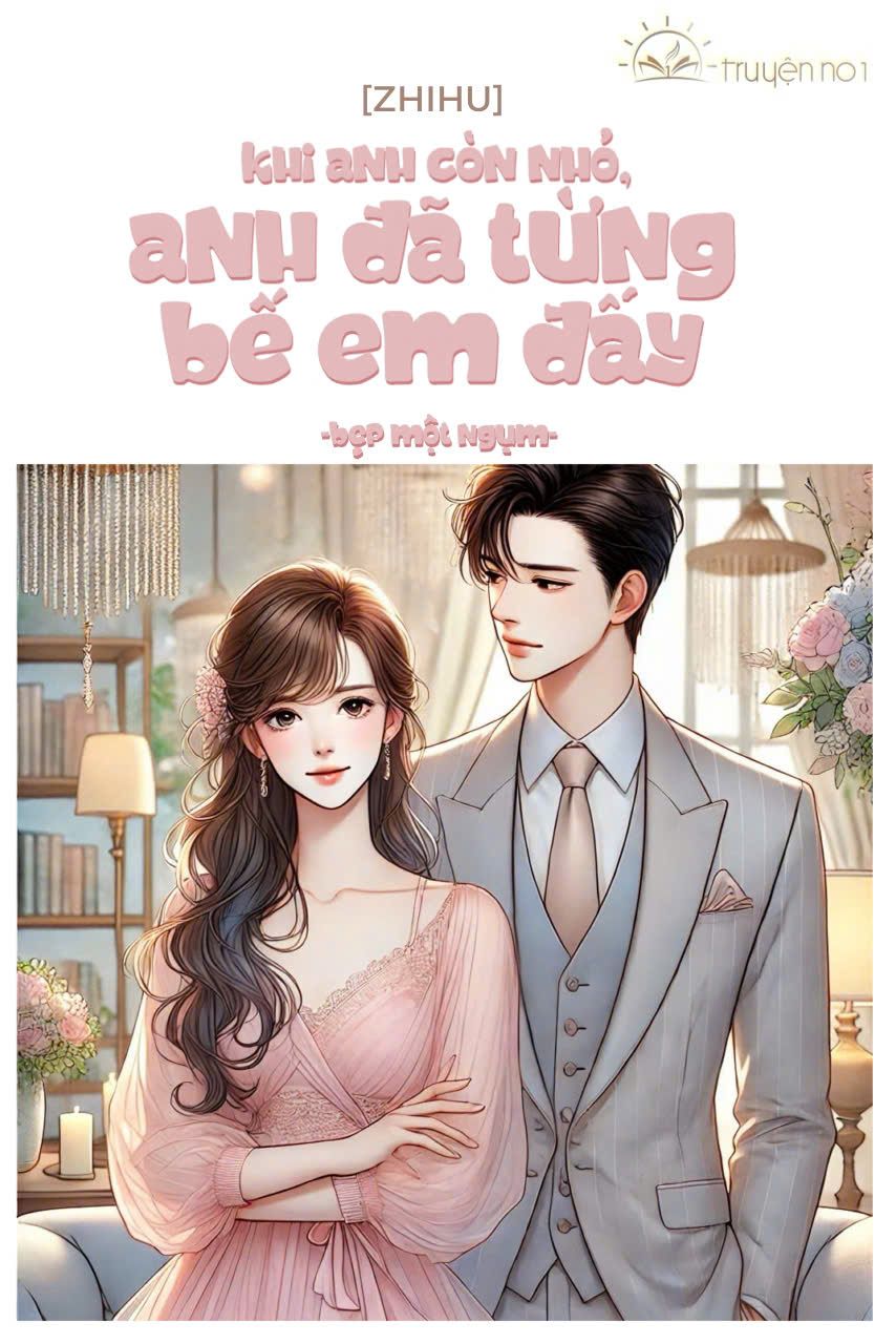 Khi Anh Còn Nhỏ, Anh Đã Từng Bế Em Đấy