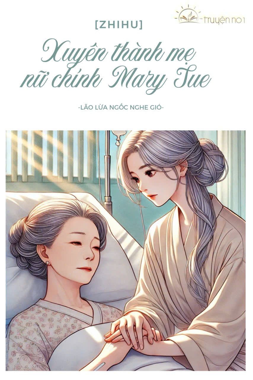 Xuyên Thành Mẹ Nữ Chính Mary Sue