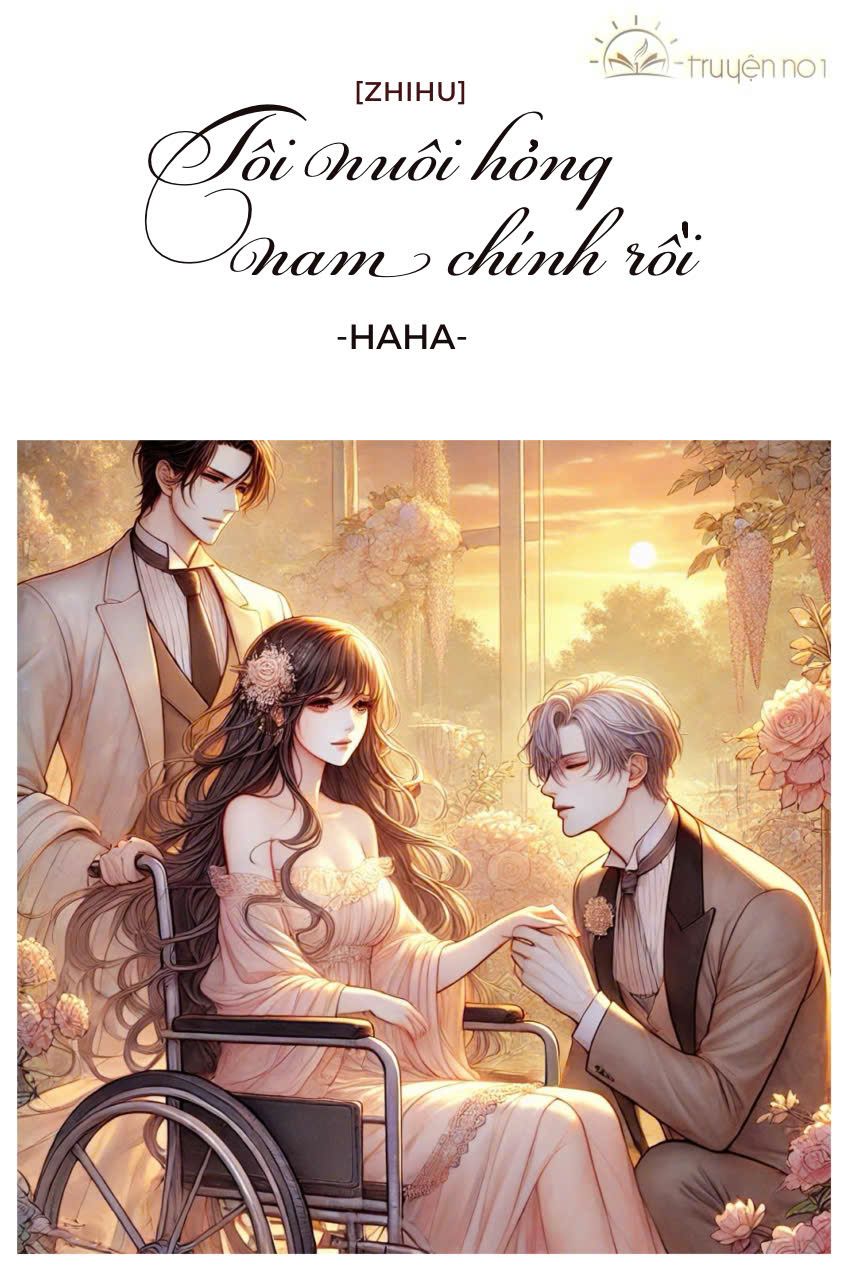 Tôi Nuôi Hỏng Nam Chính Rồi