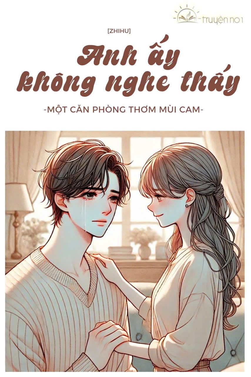 Anh Ấy Không Nghe Thấy