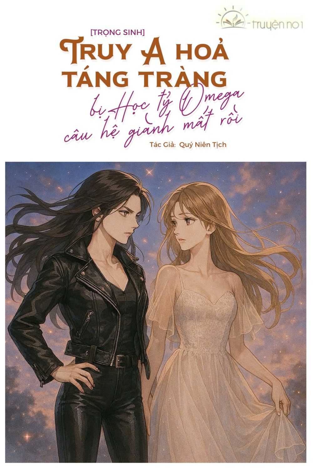 Truy A Hỏa Táng Tràng Bị Học Tỷ Omega Câu Hệ Giành Mất Rồi [Trọng Sinh]