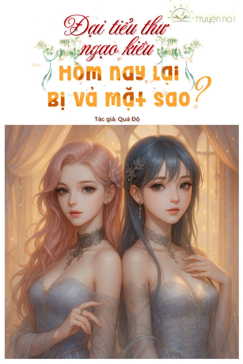 Đại Tiểu Thư Ngạo Kiều Hôm Nay Lại Bị Vả Mặt Sao?