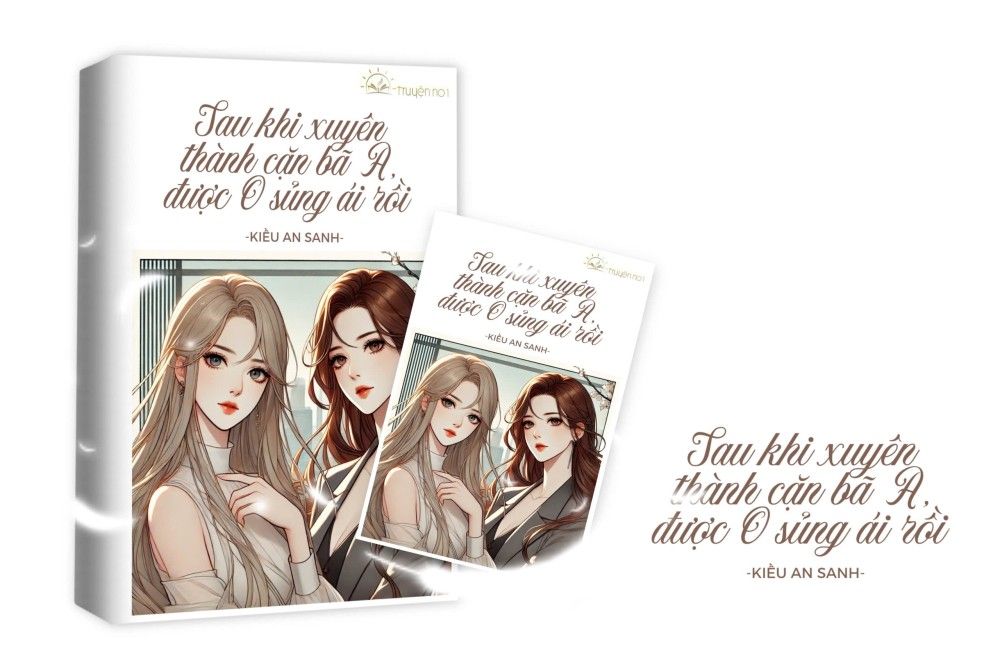 Sau Khi Xuyên Thành Cặn Bã A, Được O Sủng Ái Rồi