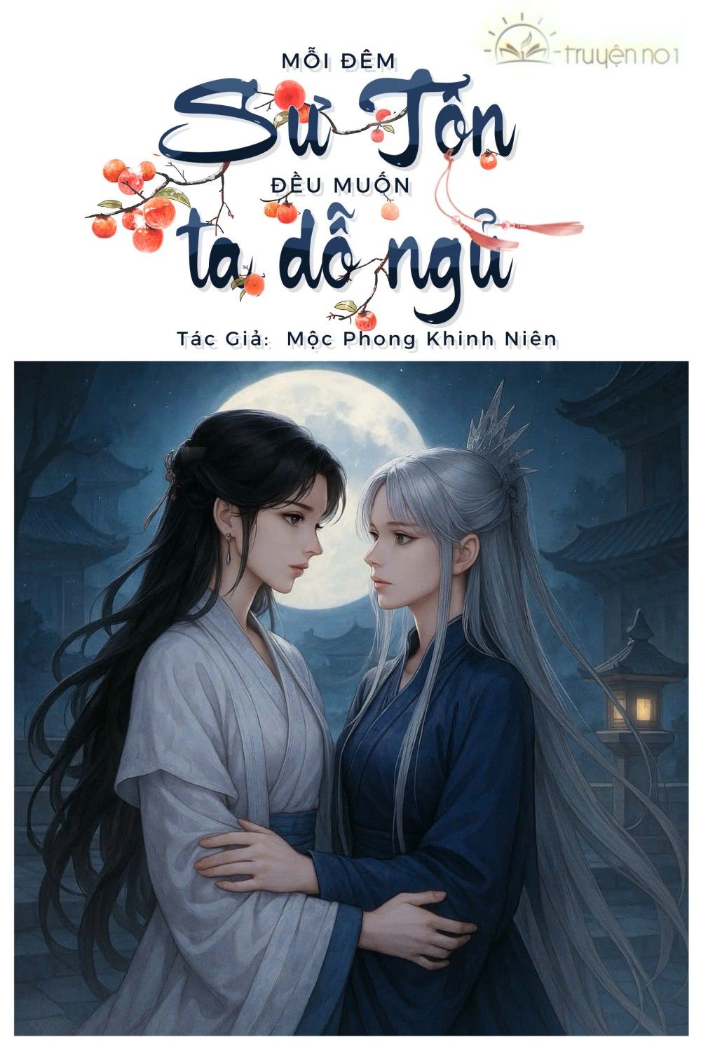 Mỗi Đêm Sư Tôn Đều Muốn Ta Dỗ Ngủ
