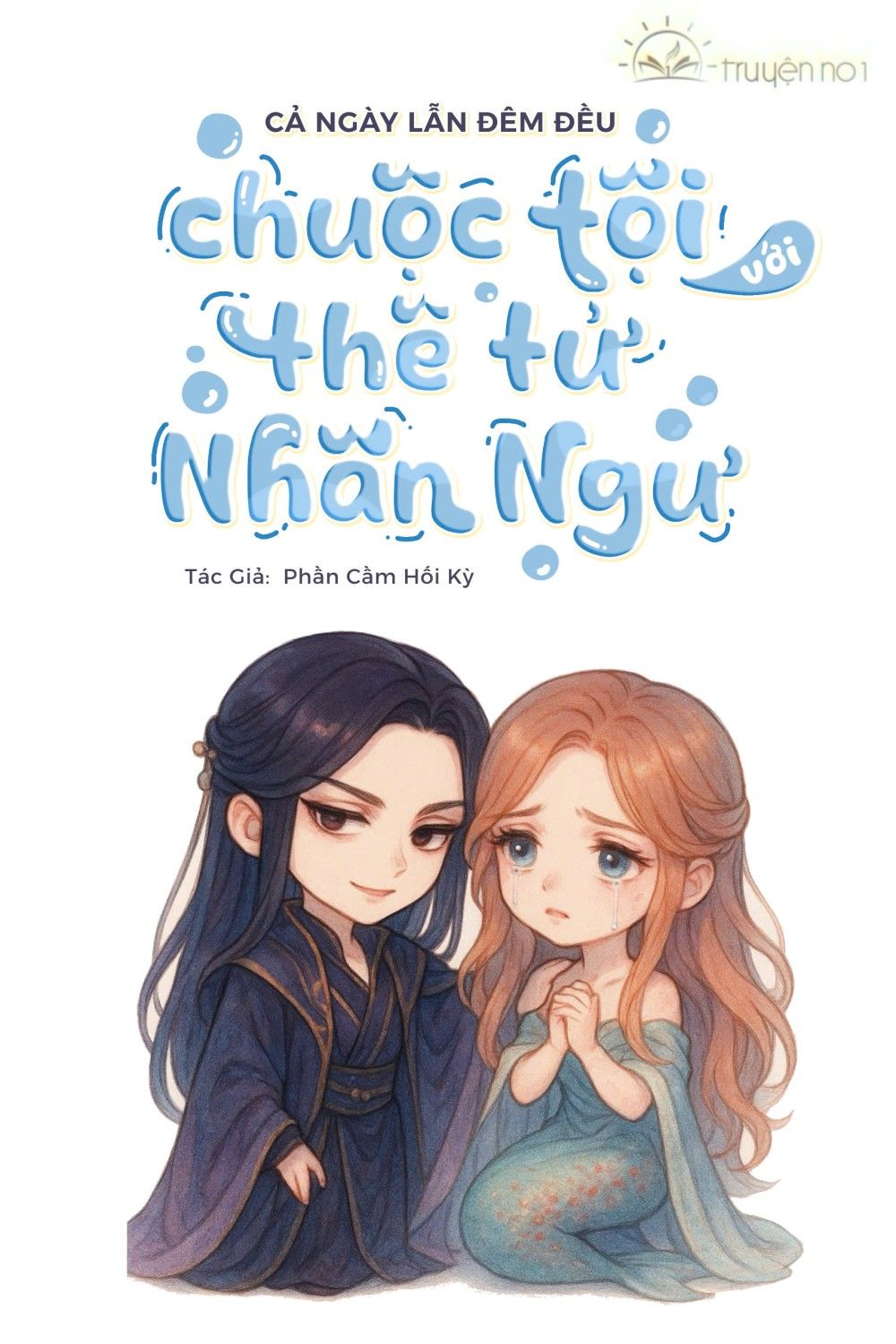 Cả Ngày Lẫn Đêm Đều Chuộc Tội Với Thê Tử Nhân Ngư