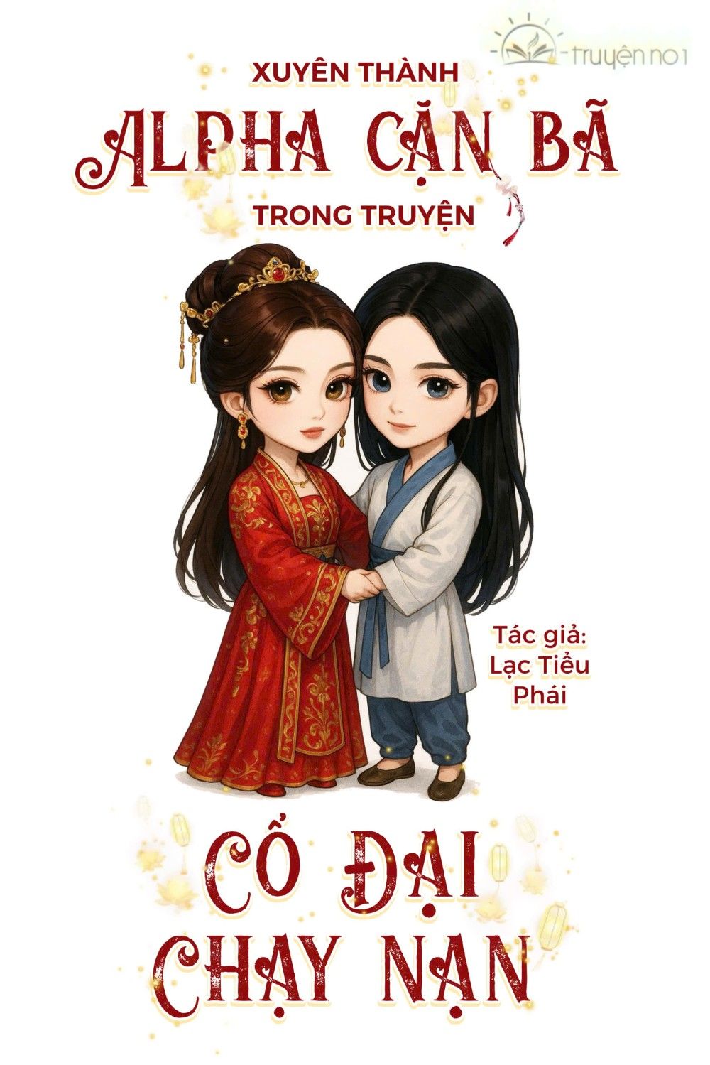 Xuyên Thành Alpha Cặn Bã Trong Truyện Cổ Đại Chạy Nạn