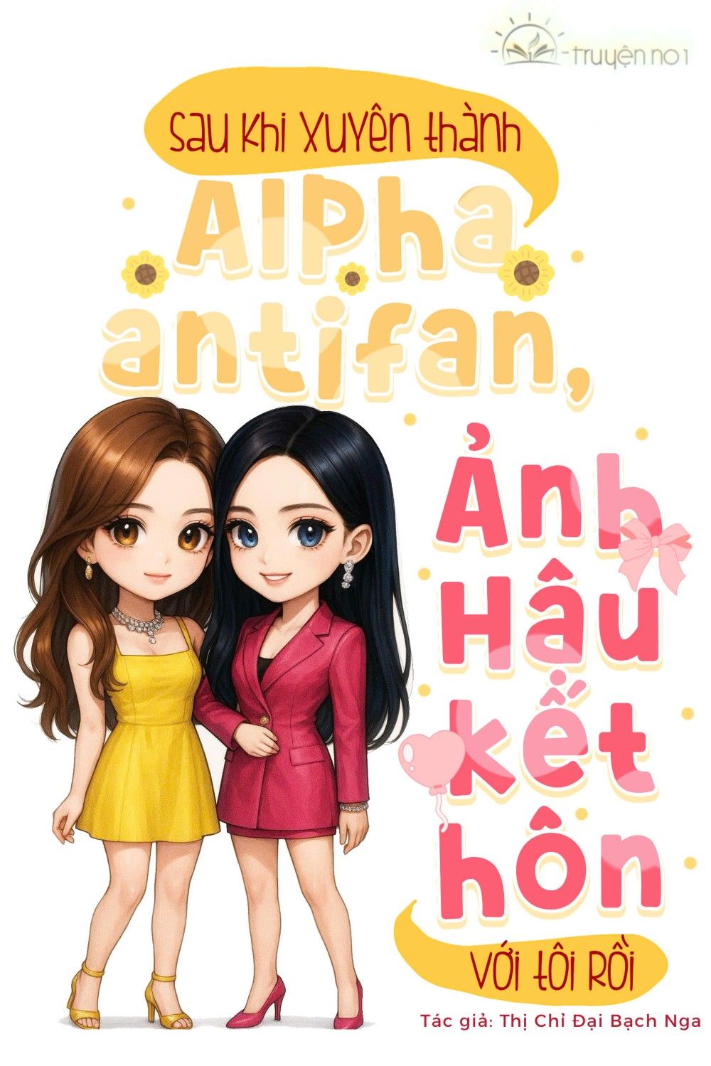 Sau Khi Xuyên Thành Alpha Antifan, Ảnh Hậu Kết Hôn Với Tôi Rồi