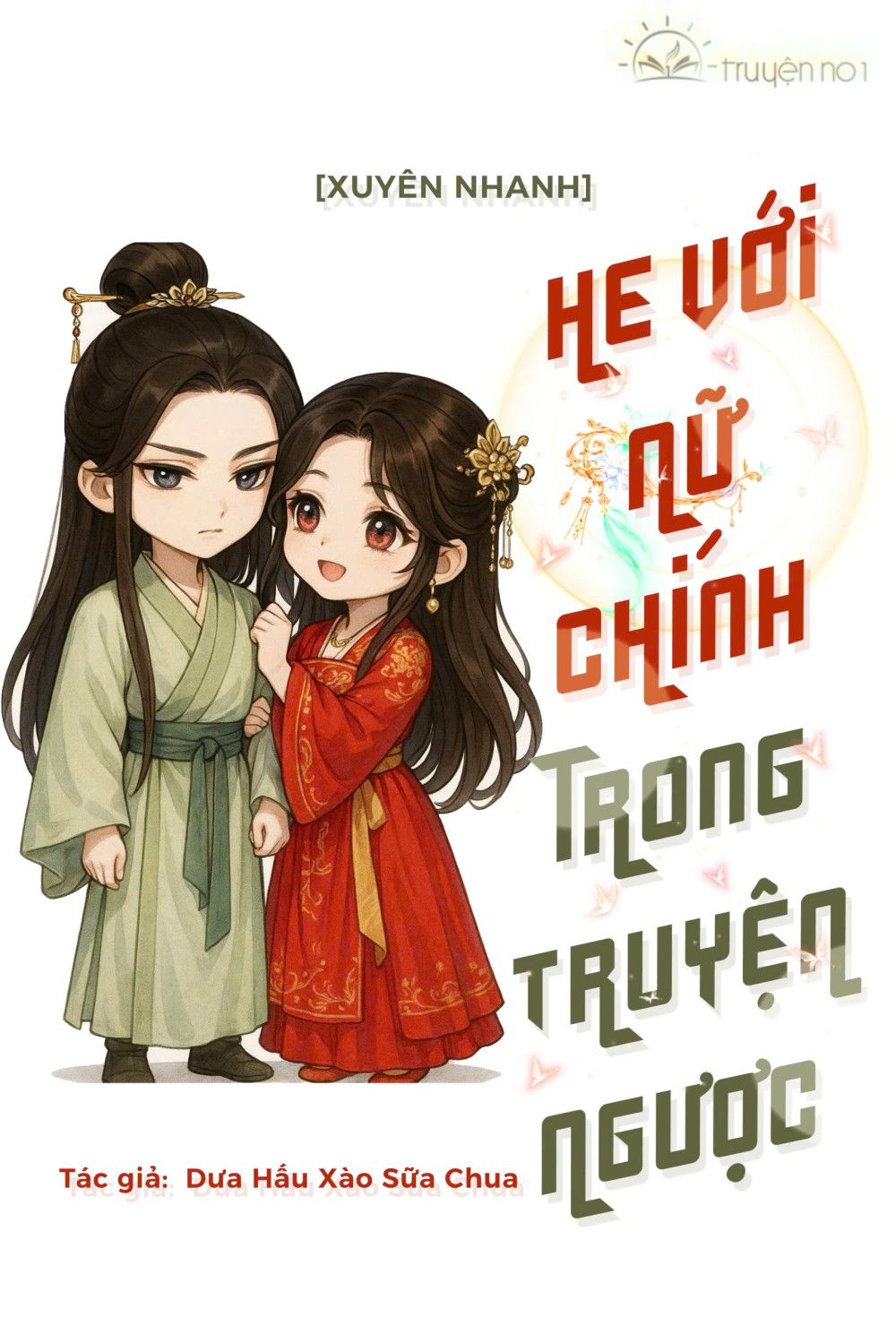He Với Nữ Chính Trong Truyện Ngược Rồi [Xuyên Nhanh]