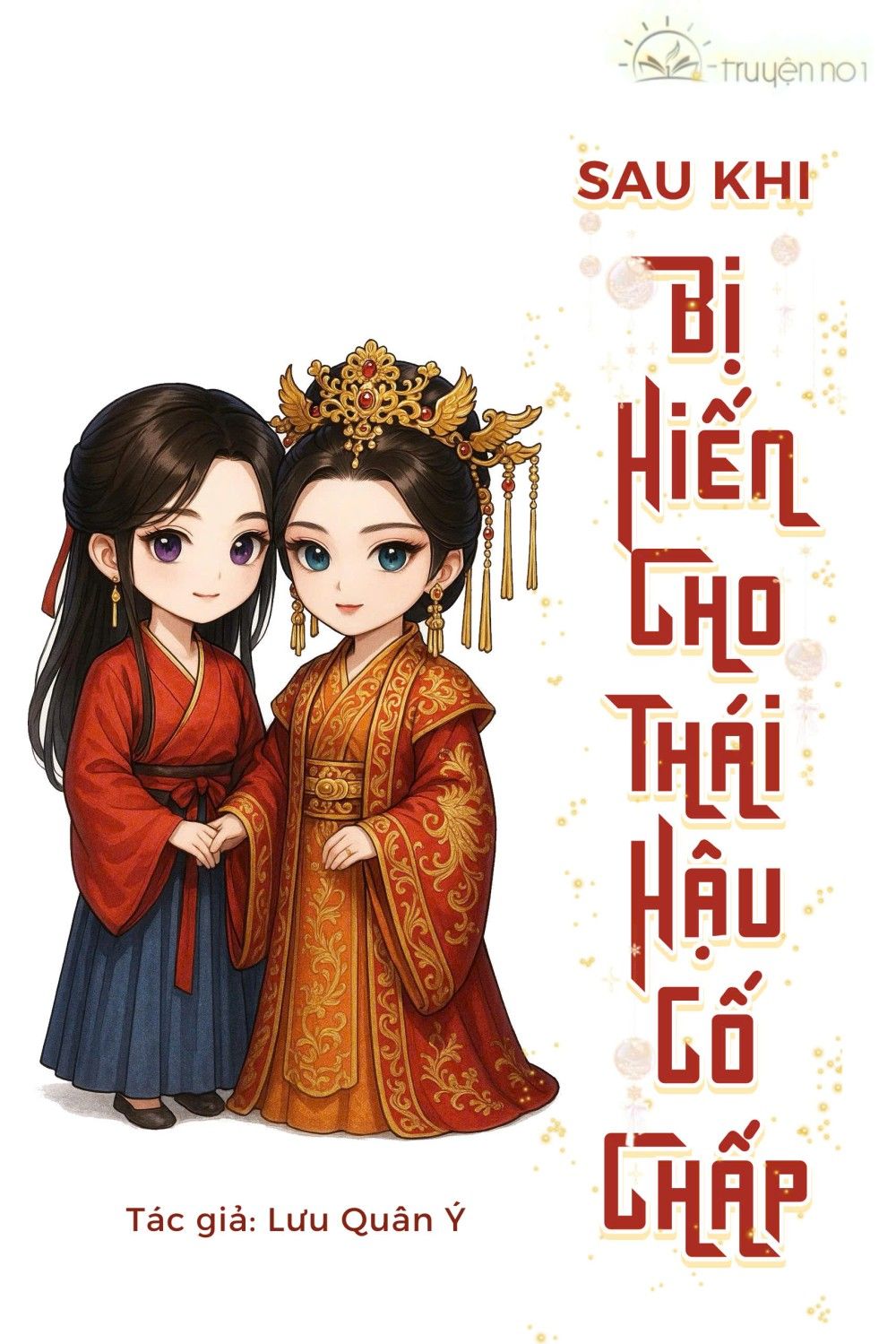 Sau Khi Bị Hiến Cho Thái Hậu Cố Chấp