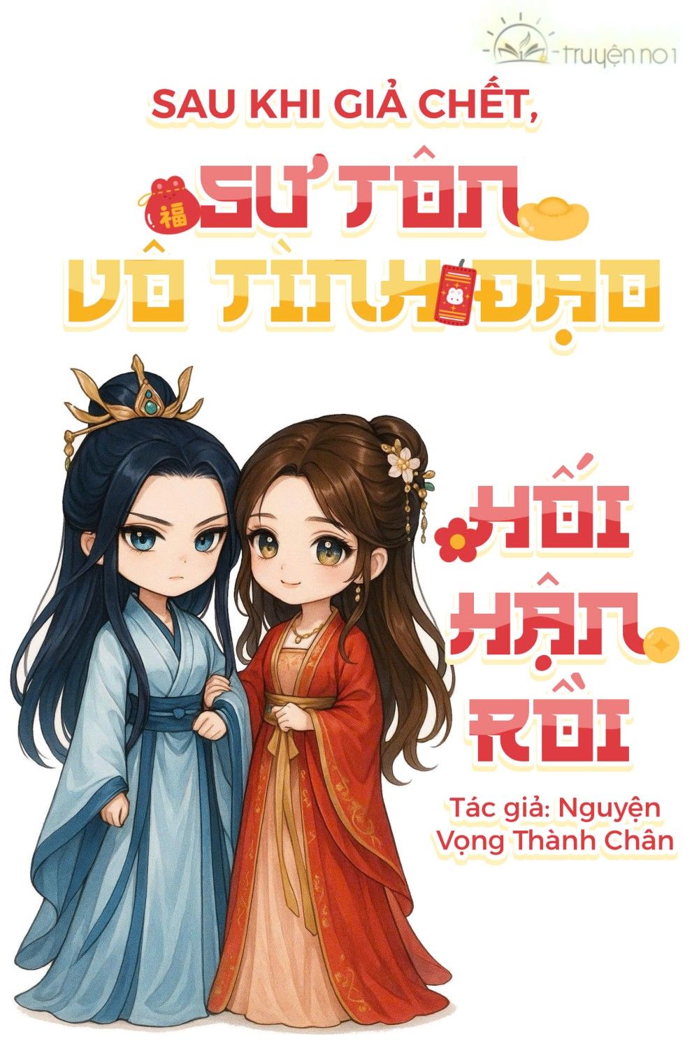 Sau Khi Giả Chết, Sư Tôn Vô Tình Đạo Hối Hận Rồi