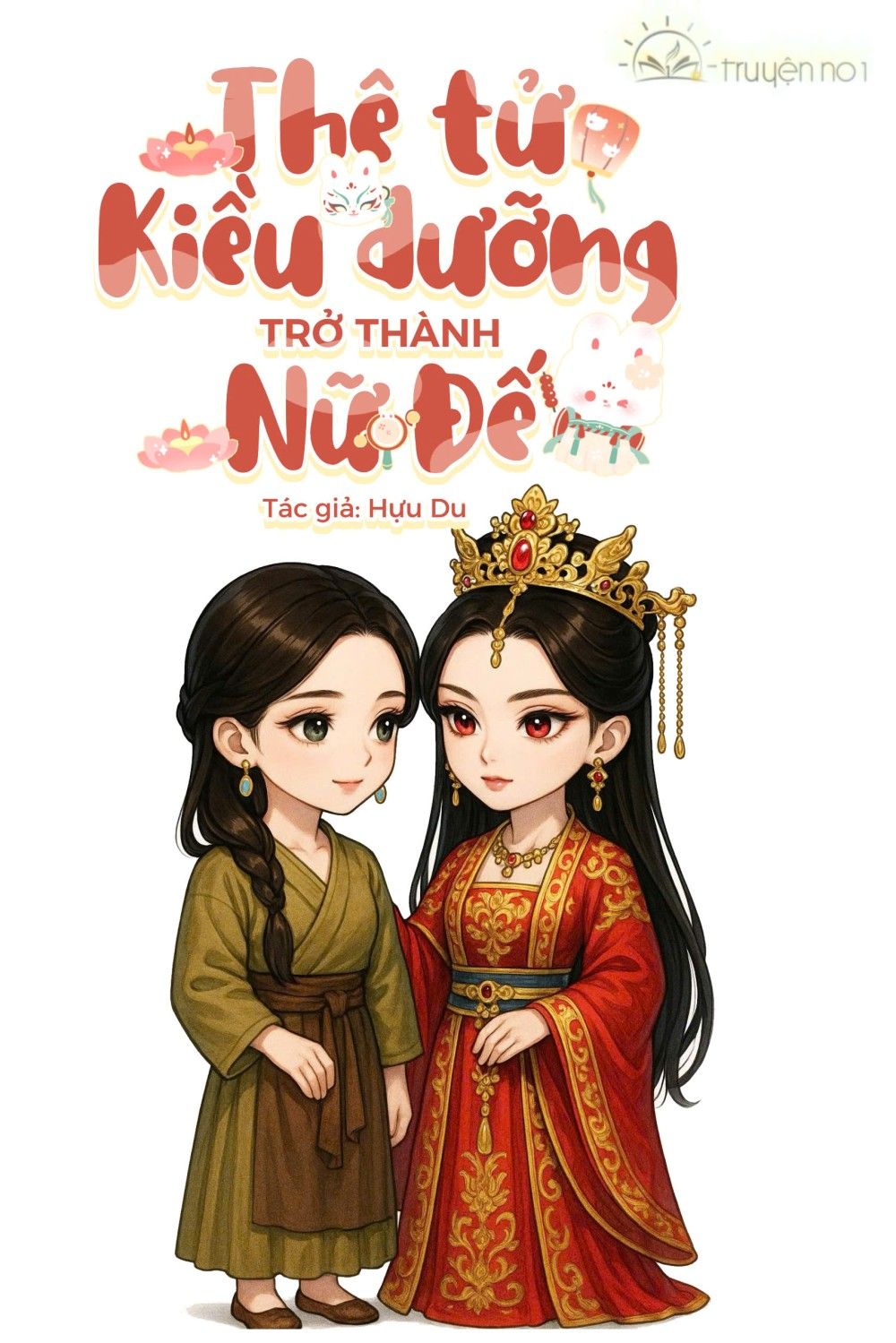 Thê Tử Kiều Dưỡng Trở Thành Nữ Đế