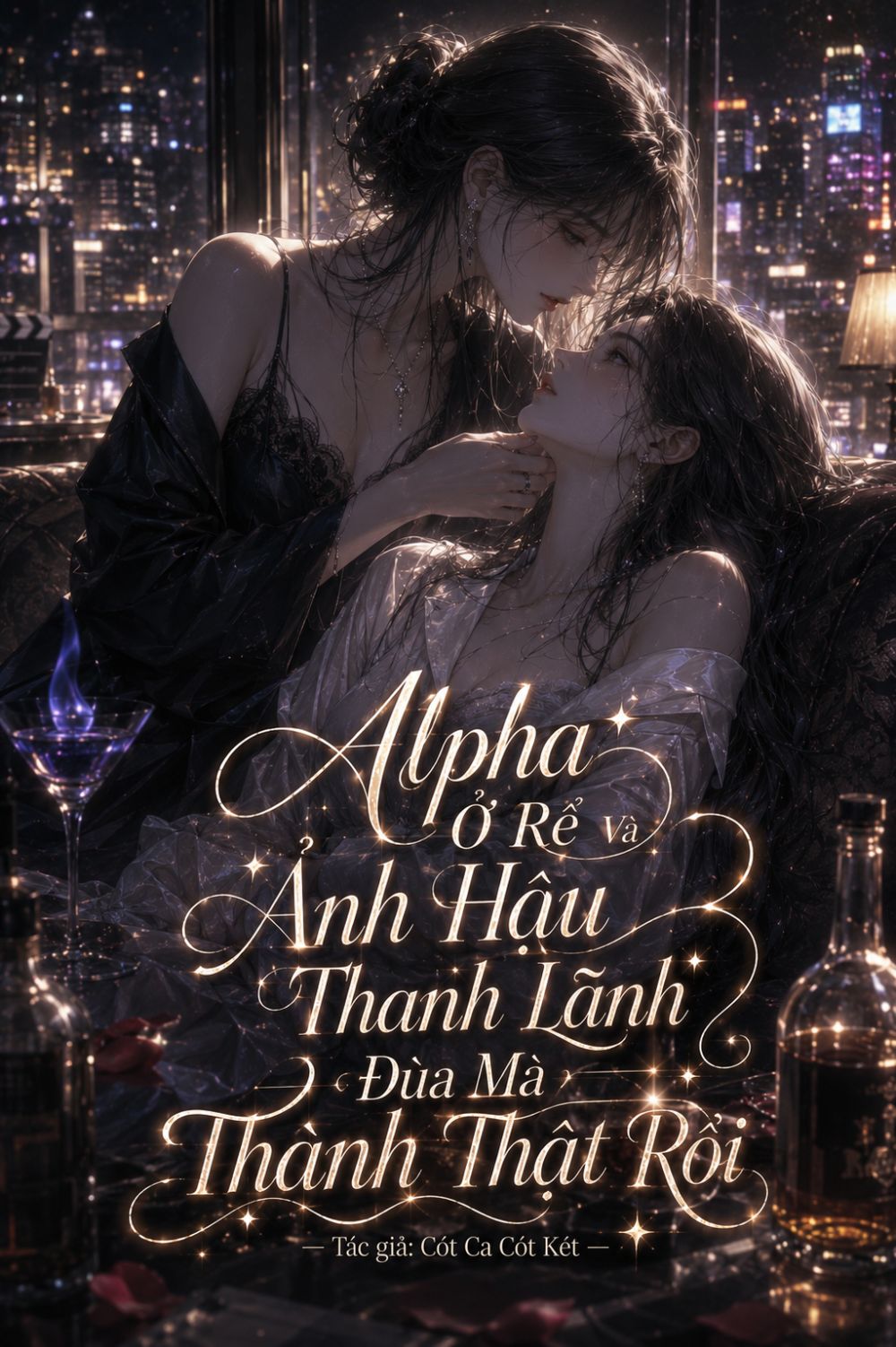 Alpha Ở Rể Và Ảnh Hậu Thanh Lãnh Đùa Mà Thành Thật Rồi