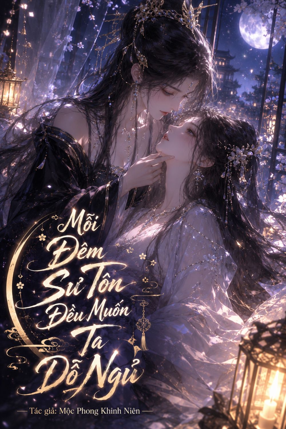 Mỗi Đêm Sư Tôn Đều Muốn Ta Dỗ Ngủ