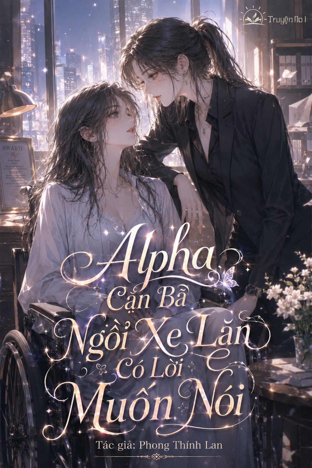 Alpha Cặn Bã Ngồi Xe Lăn Có Lời Muốn Nói