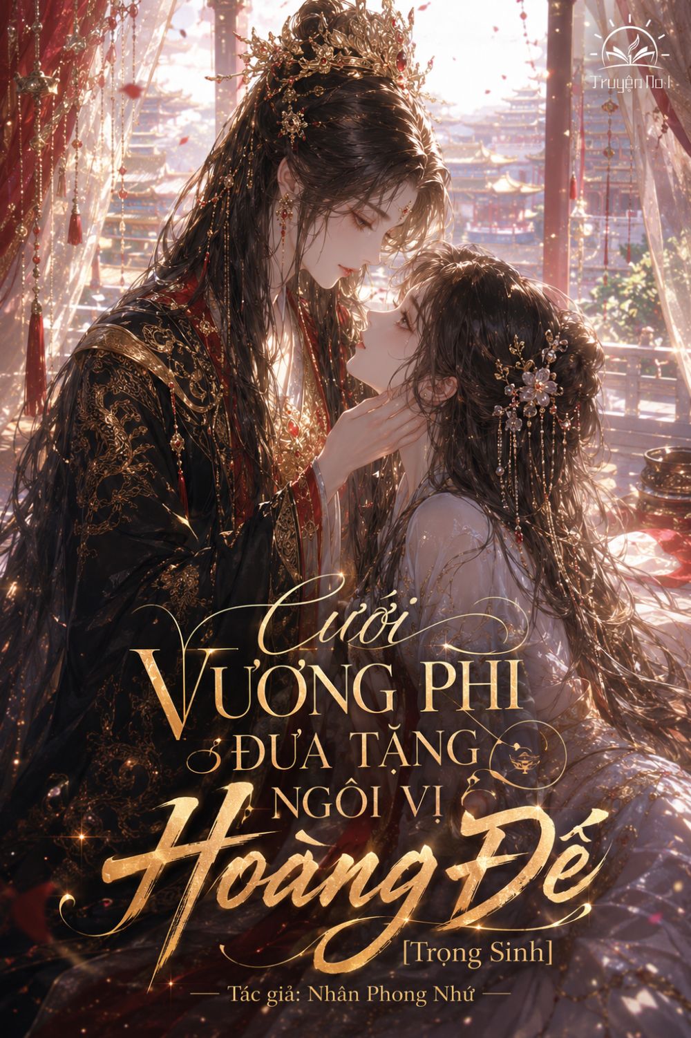 Cưới Vương Phi Đưa Tặng Ngôi Vị Hoàng Đế [Trọng Sinh]