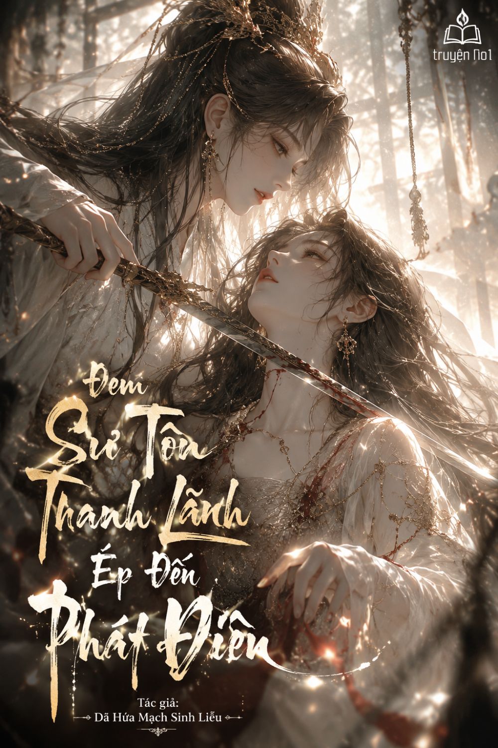 Đem Sư Tôn Thanh Lãnh Ép Đến Phát Điên