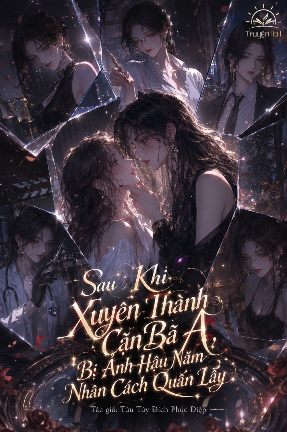 Sau Khi Xuyên Thành Cặn Bã A, Bị Ảnh Hậu Năm Nhân Cách Quấn Lấy