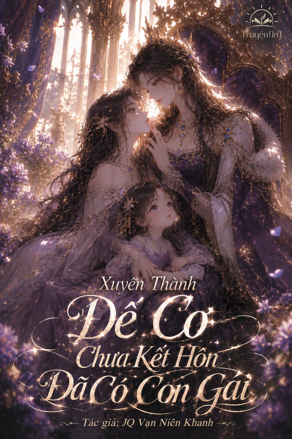 Xuyên Thành Đế Cơ Chưa Kết Hôn Đã Có Con Gái