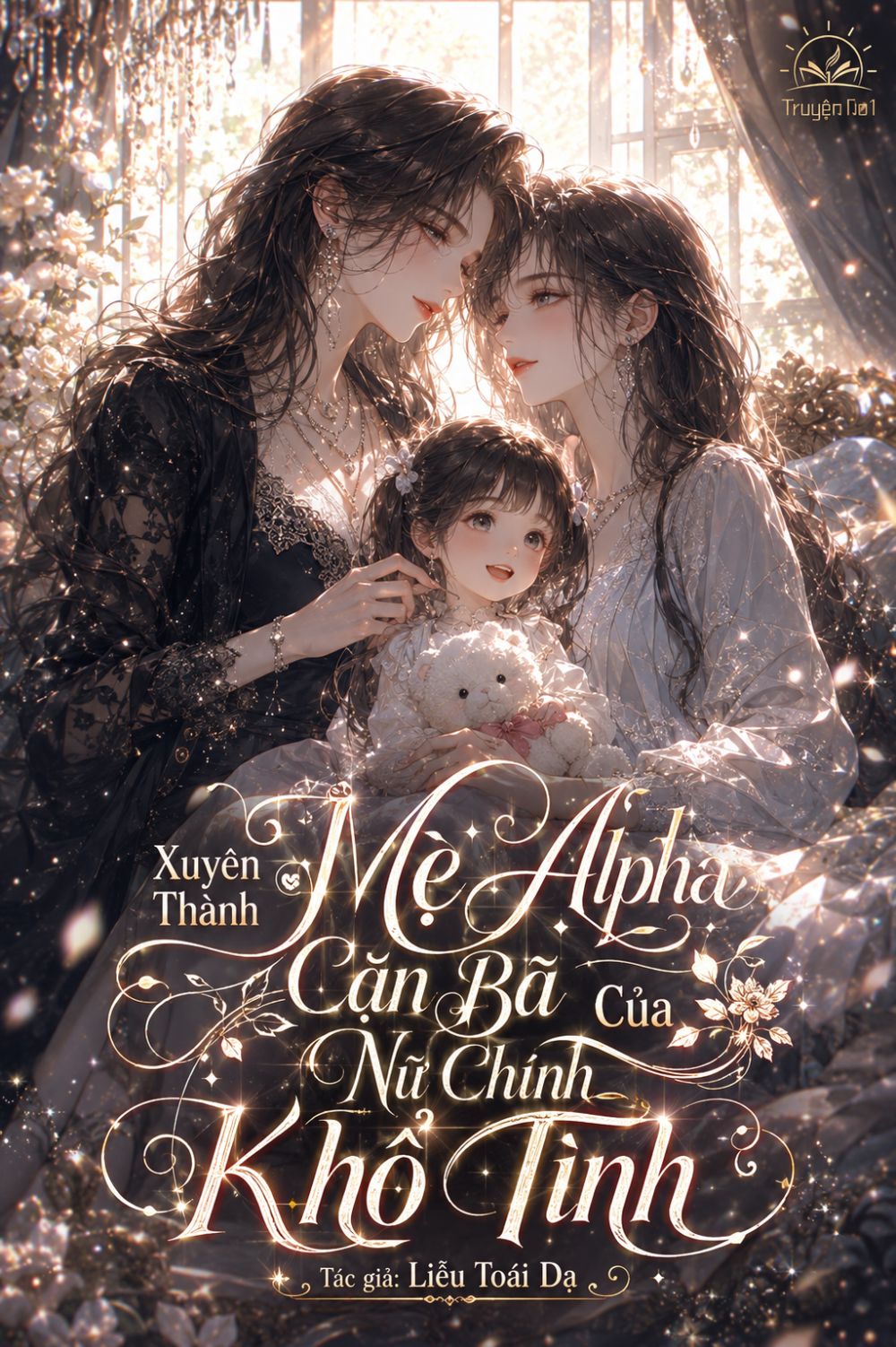 Xuyên Thành Mẹ Alpha Cặn Bã Của Nữ Chính Khổ Tình