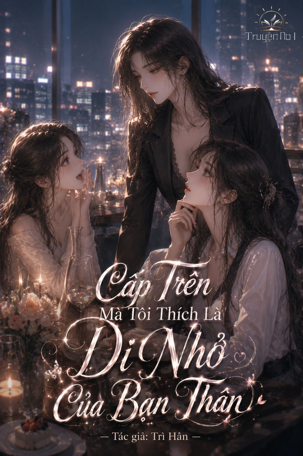 Cấp Trên Mà Tôi Thích Là Dì Nhỏ Của Bạn Thân