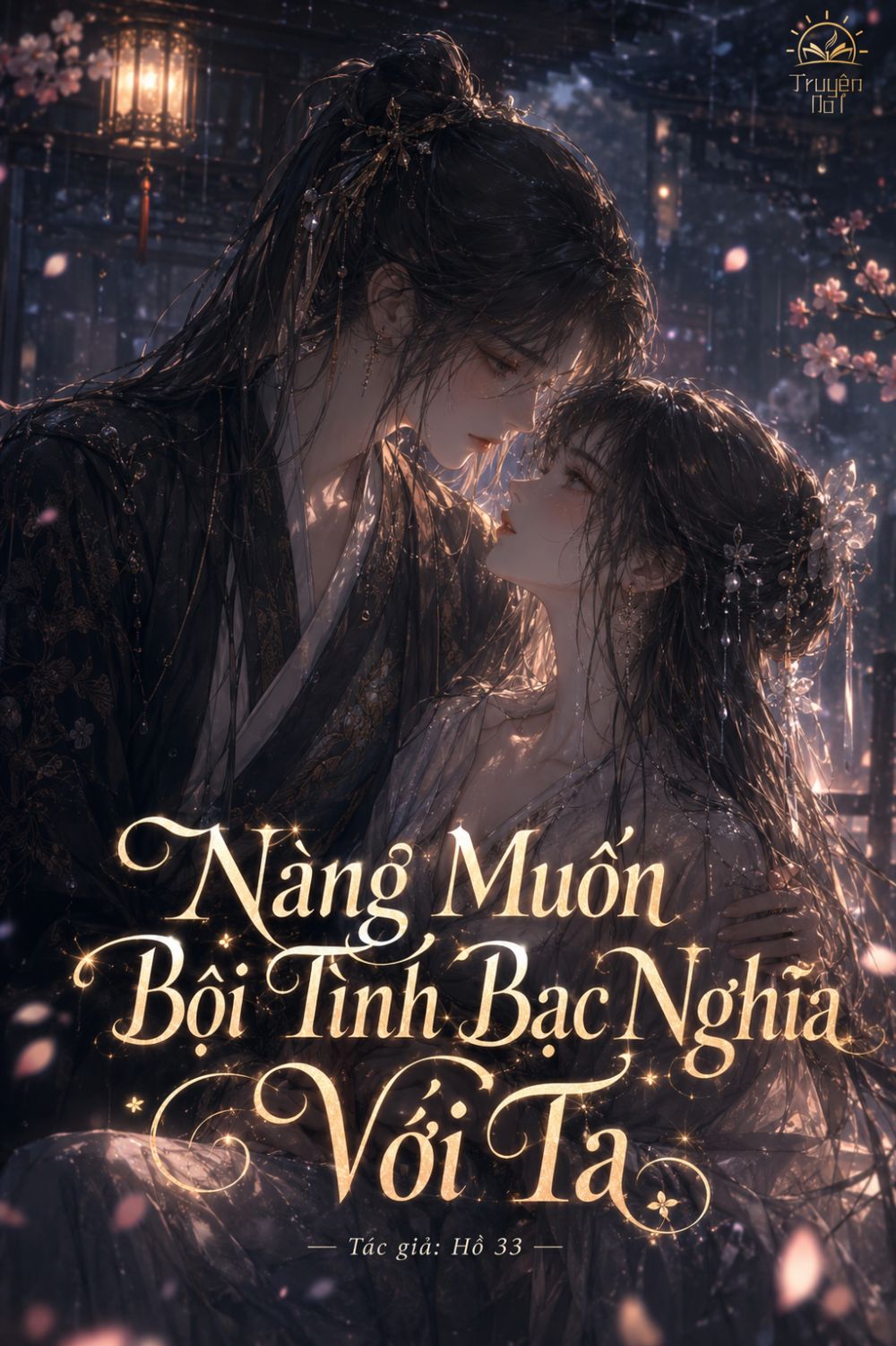Nàng Muốn Bội Tình Bạc Nghĩa Với Ta