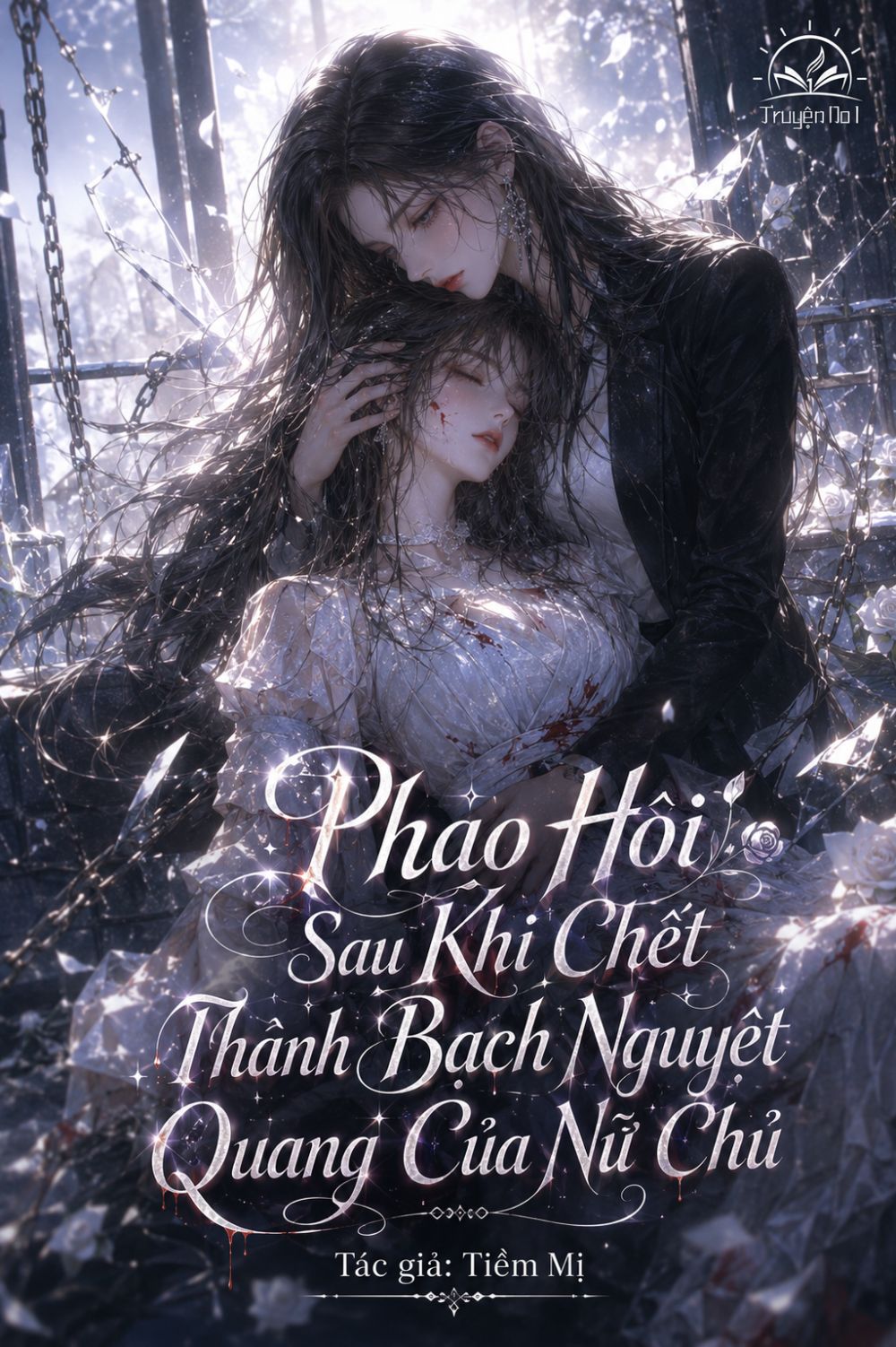 Pháo Hôi Sau Khi Chết Thành Bạch Nguyệt Quang Của Nữ Chủ