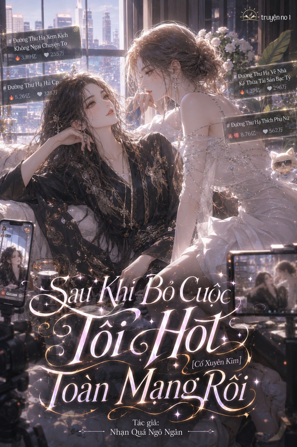 Sau Khi Bỏ Cuộc Tôi Hot Toàn Mạng Rồi [Cổ Xuyên Kim]