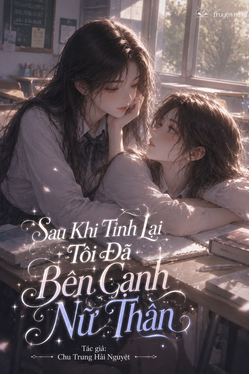 Sau Khi Tỉnh Lại Tôi Đã Bên Cạnh Nữ Thần