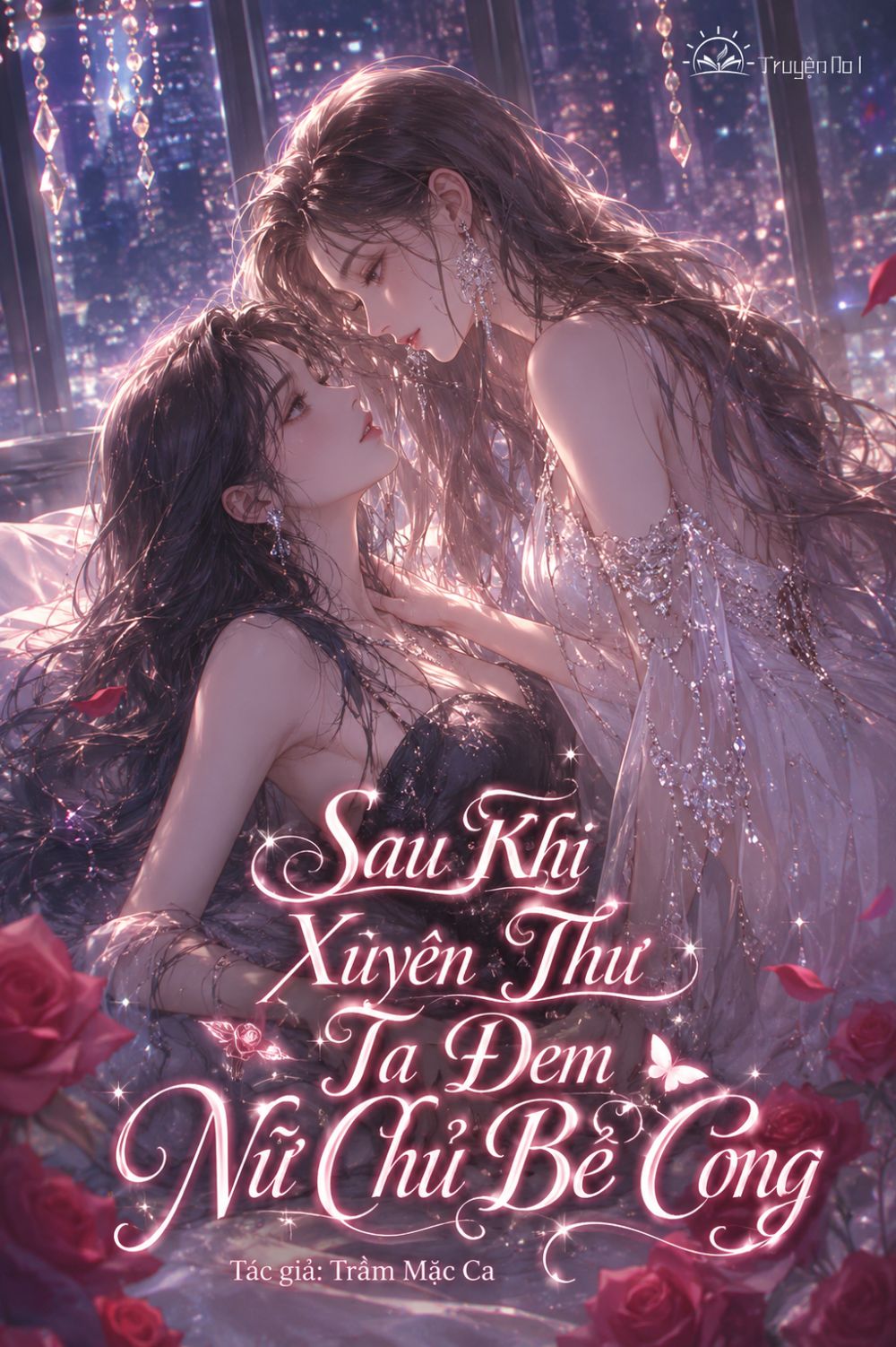 Sau Khi Xuyên Thư Ta Đem Nữ Chủ Bẻ Cong