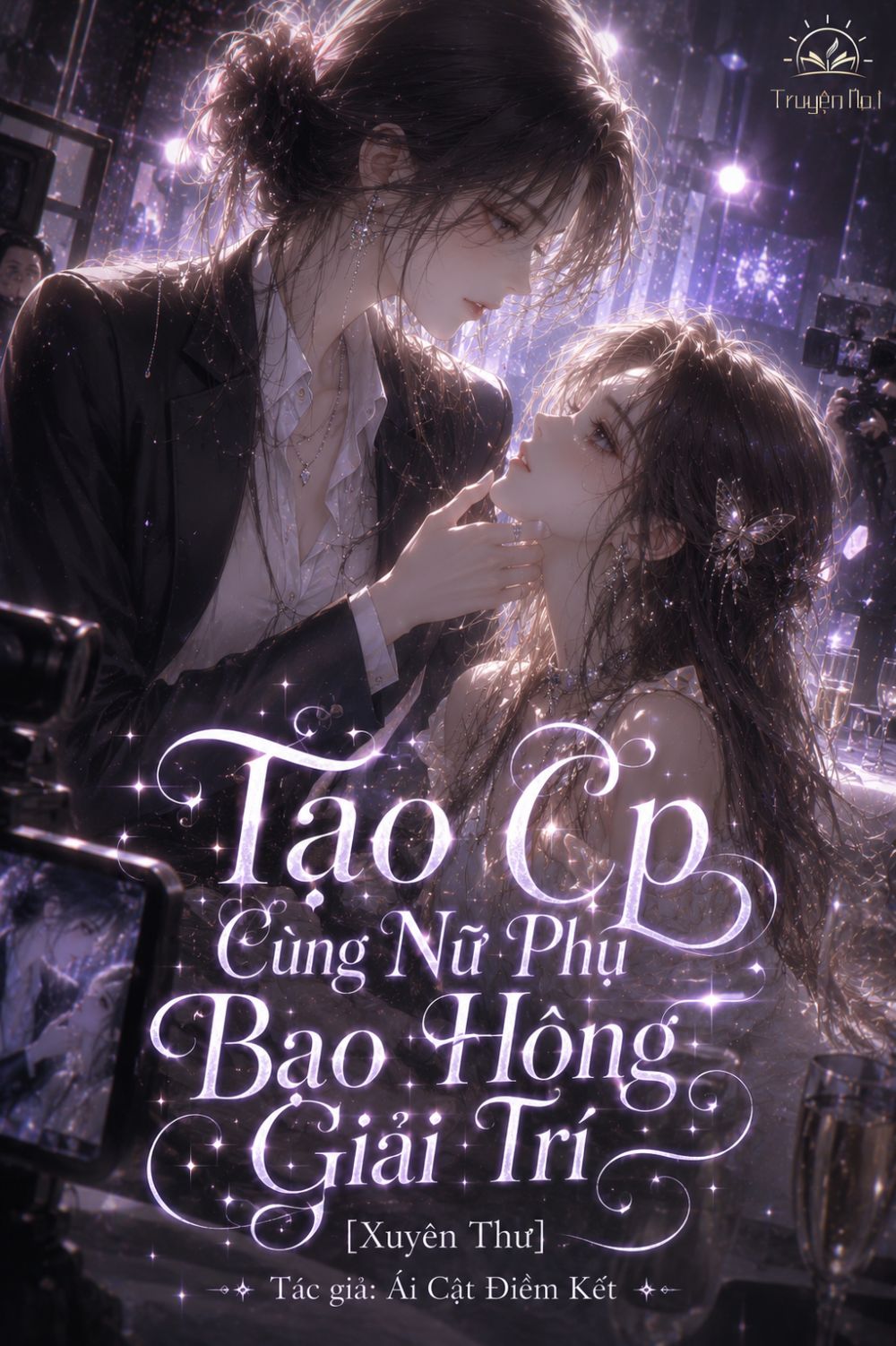 Tạo Cp Cùng Nữ Phụ Bạo Hồng Giới Giải Trí [Xuyên Thư]