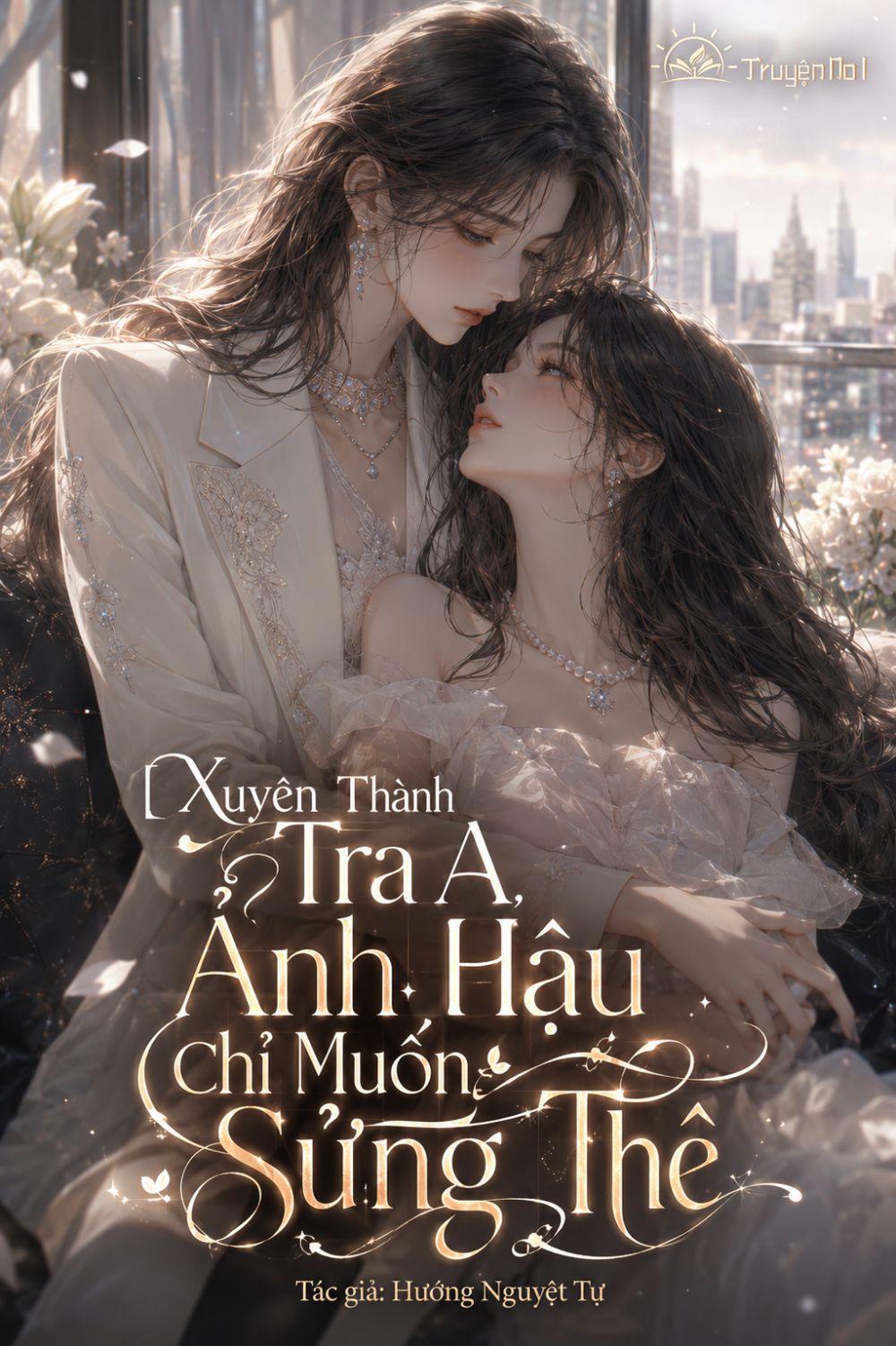 Xuyên Thành Tra A, Ảnh Hậu Chỉ Muốn Sủng Thê