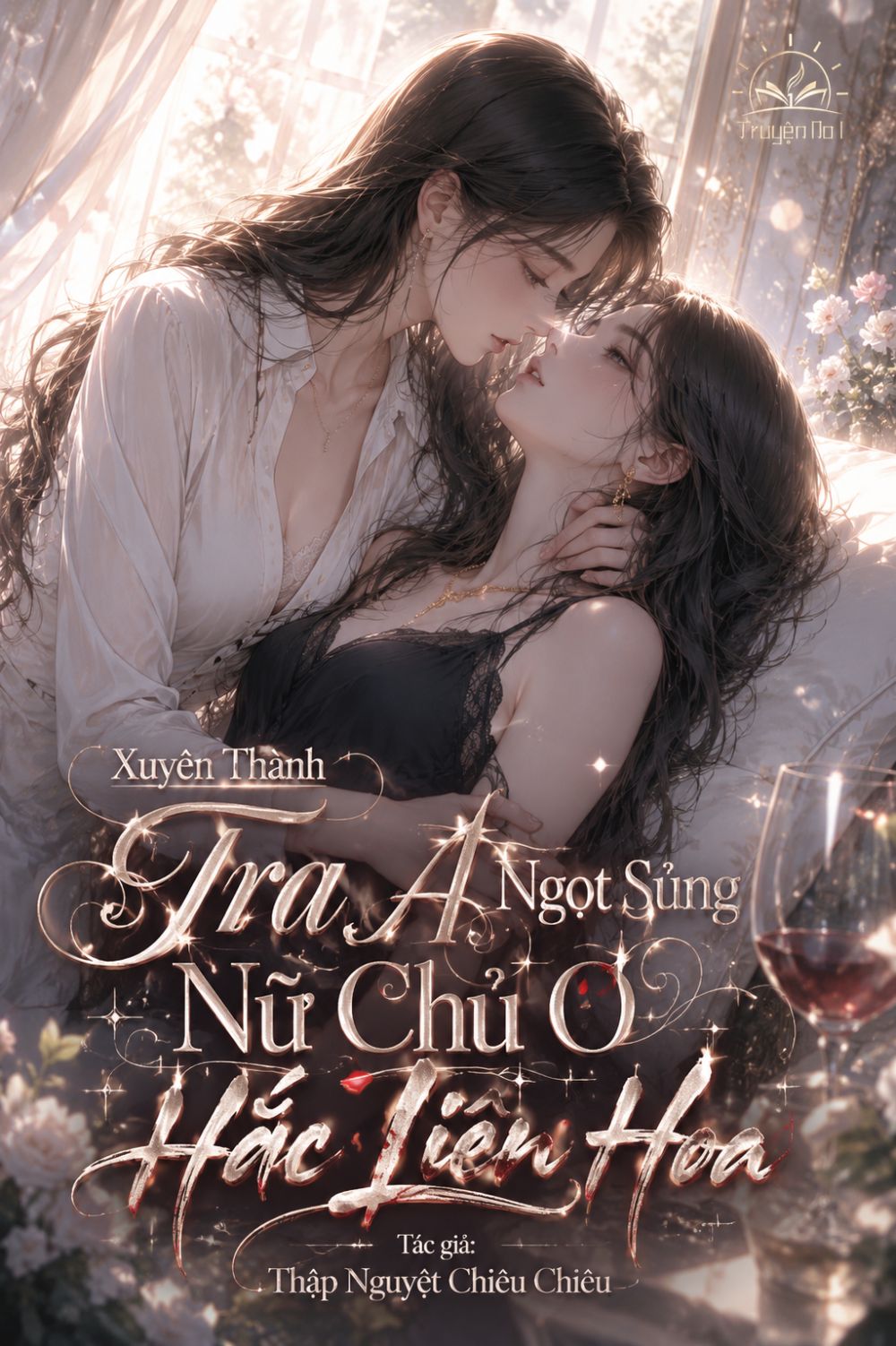 Xuyên Thành Tra A Ngọt Sủng Nữ Chủ O Hắc Liên Hoa