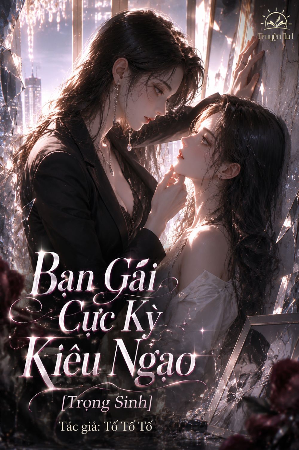 Bạn Gái Cực Kỳ Kiêu Ngạo [Trọng Sinh]