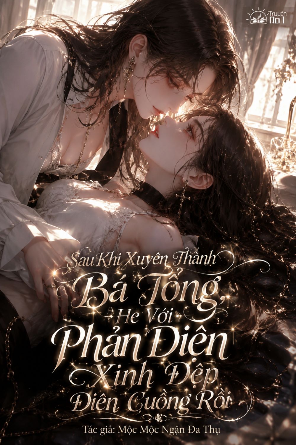 Sau Khi Xuyên Thành Bá Tổng, He Với Phản Diện Xinh Đẹp Điên Cuồng Rồi