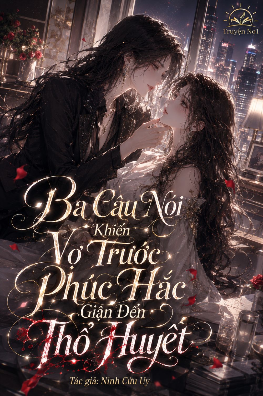Ba Câu Nói Khiến Vợ Trước Phúc Hắc Giận Đến Thổ Huyết