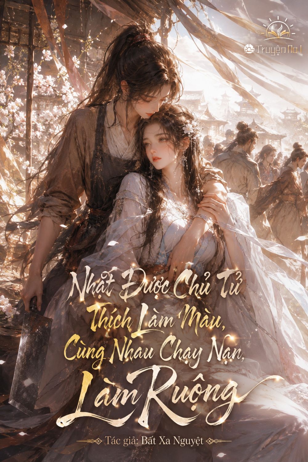 Nhặt Được Chủ Tử Thích Làm Màu, Cùng Nhau Chạy Nạn Làm Ruộng
