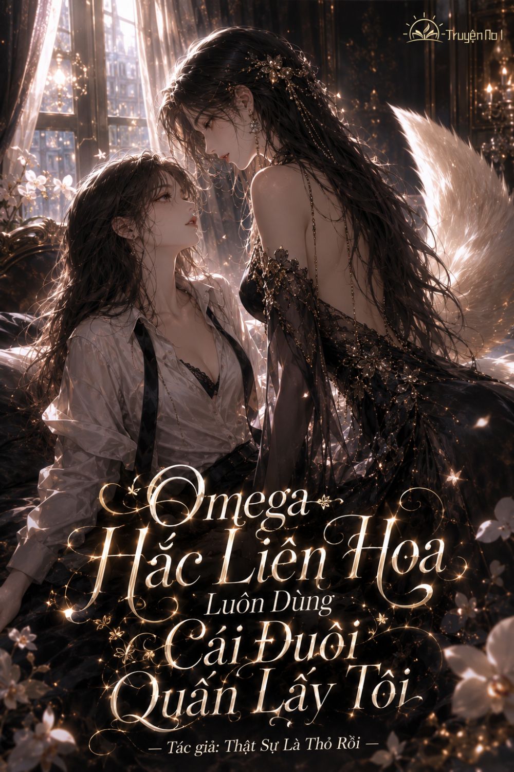 Omega Hắc Liên Hoa Luôn Dùng Cái Đuôi Quấn Lấy Tôi