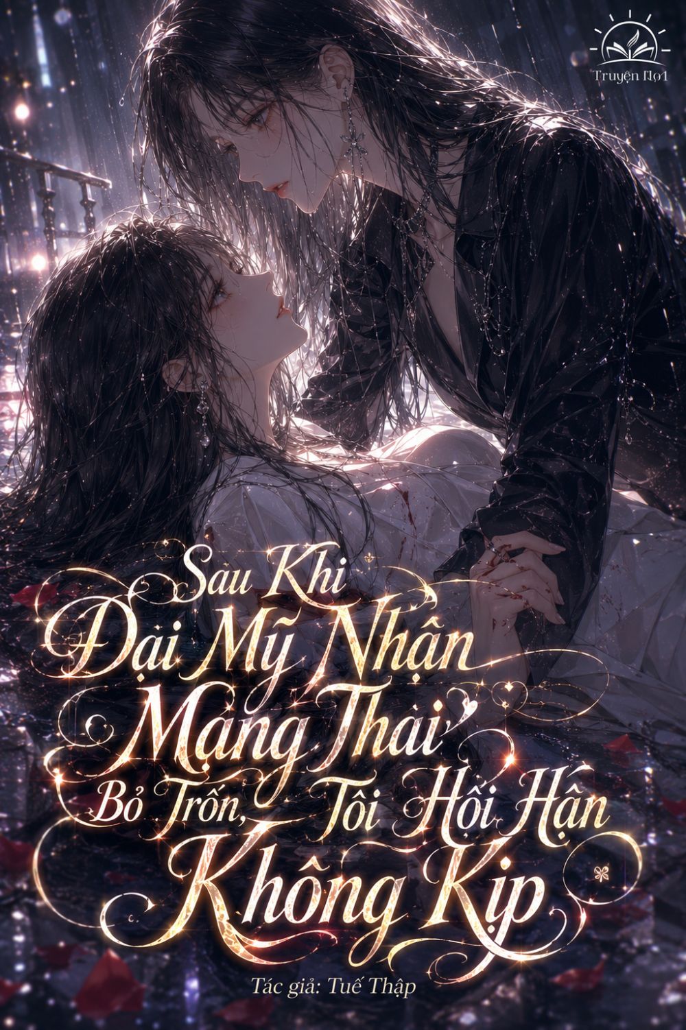 Sau Khi Đại Mỹ Nhân Mang Thai Bỏ Trốn, Tôi Hối Hận Không Kịp