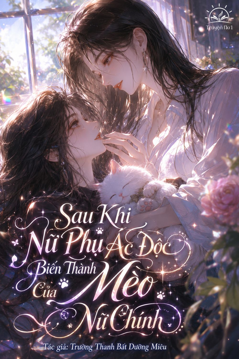 Sau Khi Nữ Phụ Ác Độc Biến Thành Mèo Của Nữ Chính