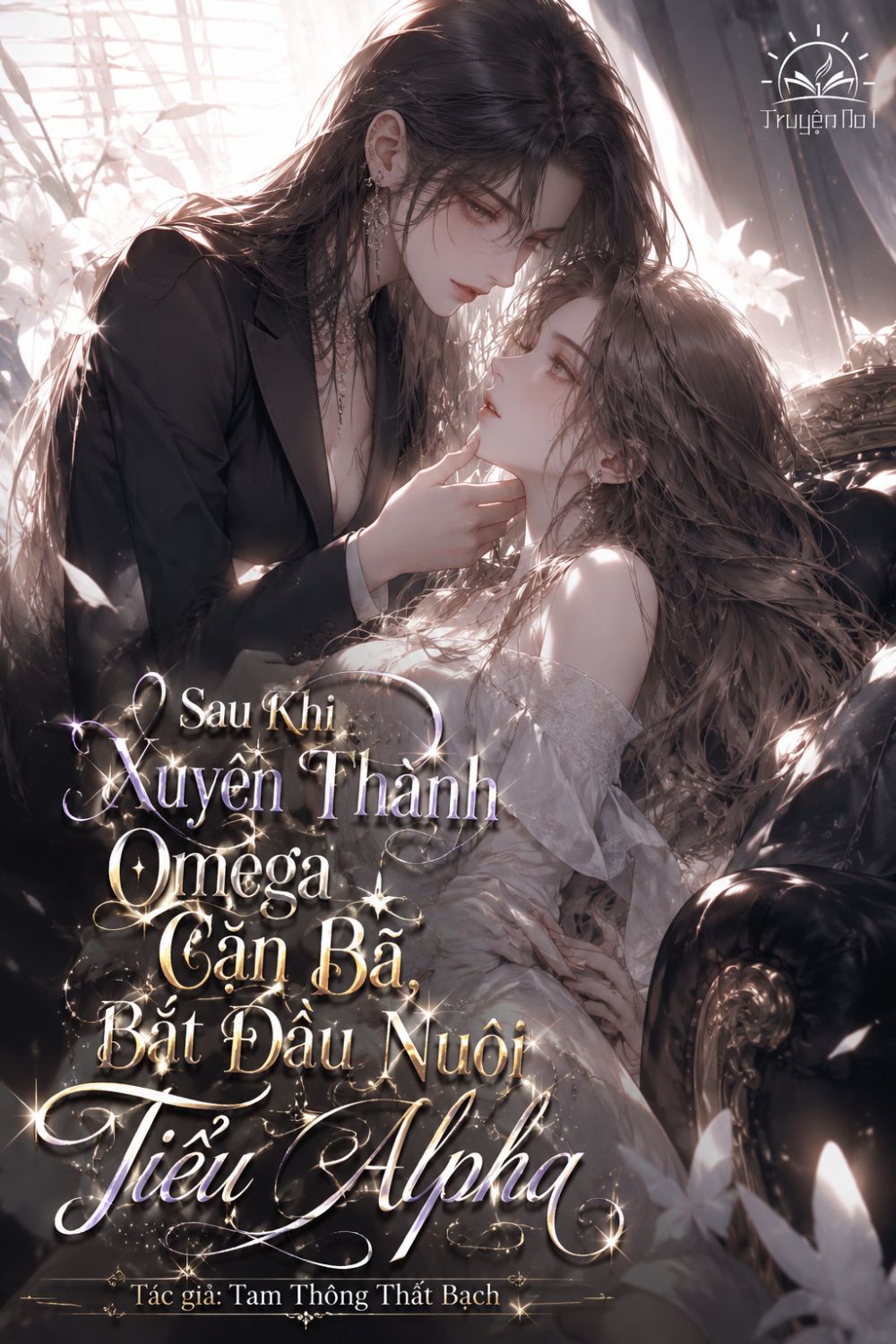 Sau Khi Xuyên Thành Omega Cặn Bã, Bắt Đầu Nuôi Tiểu Alpha