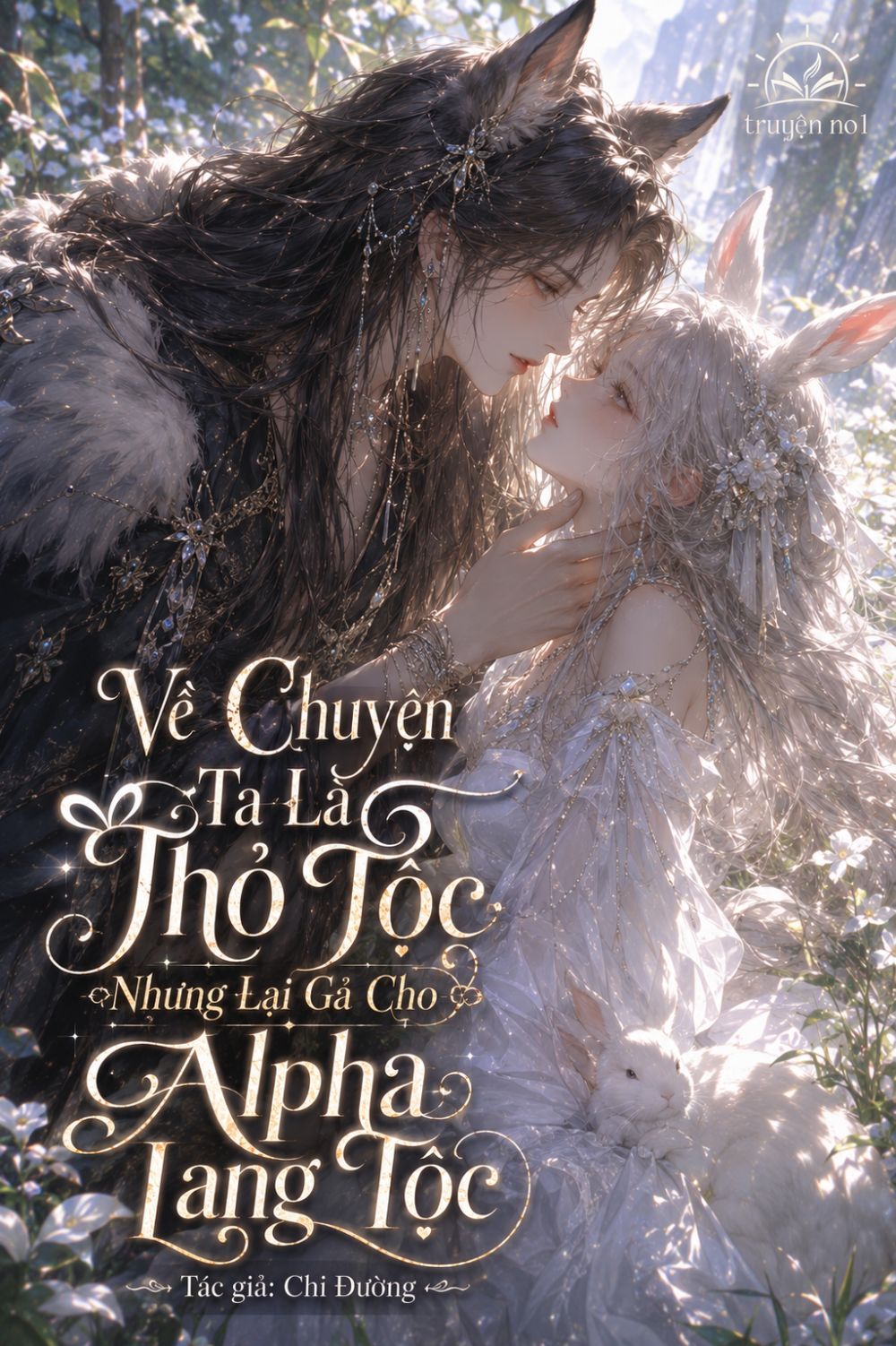 Về Chuyện Ta Là Thỏ Tộc Nhưng Lại Gả Cho Alpha Lang Tộc