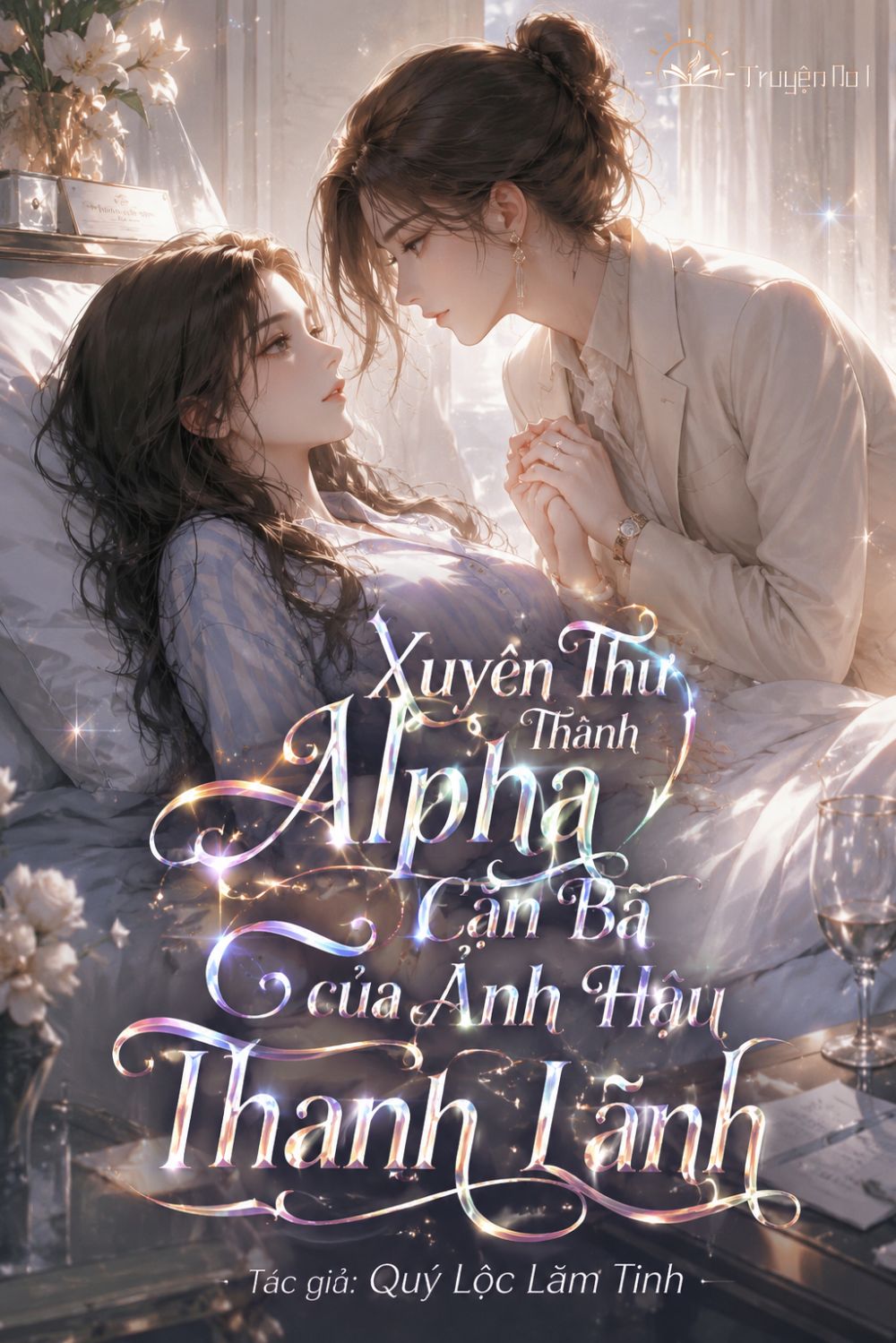 Xuyên Thư Thành Alpha Cặn Bã Của Ảnh Hậu Thanh Lãnh